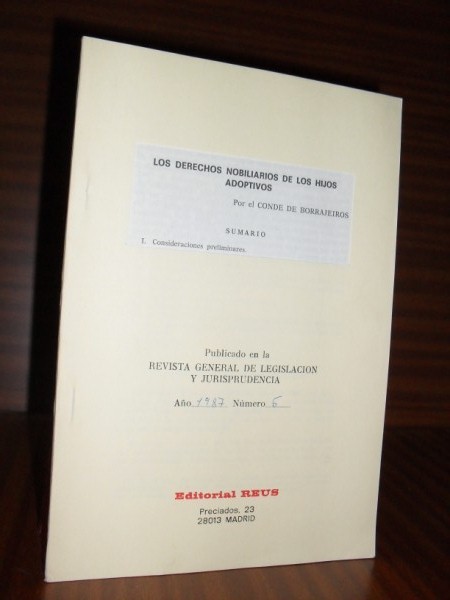 LOS DERECHOS NOBILIARIOS DE LOS HIJOS ADOPTIVOS. Publicado en la Revista General de Legislacin y Jurisprudencia. Ao 1987. N. 6